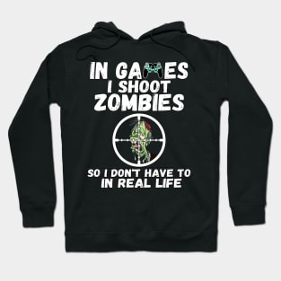 In games I Shoot Zombies Hoodie